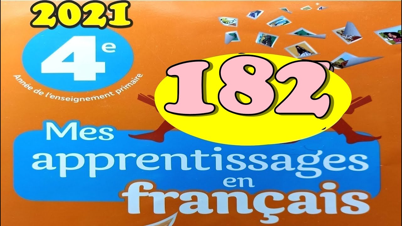 mes apprentissages en français 4AEP  page 182