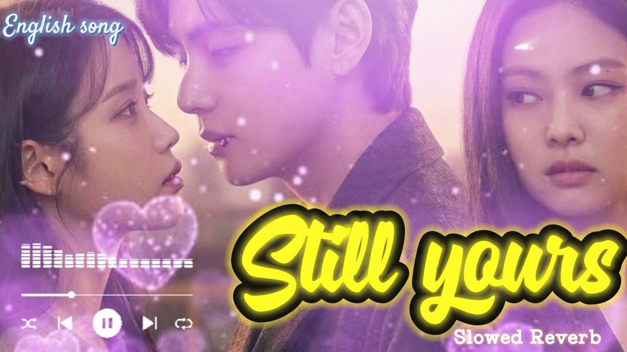 Still yours 💗#viralvideo #music #english #viral #song #like #share #shorts #share #subscribe #repost