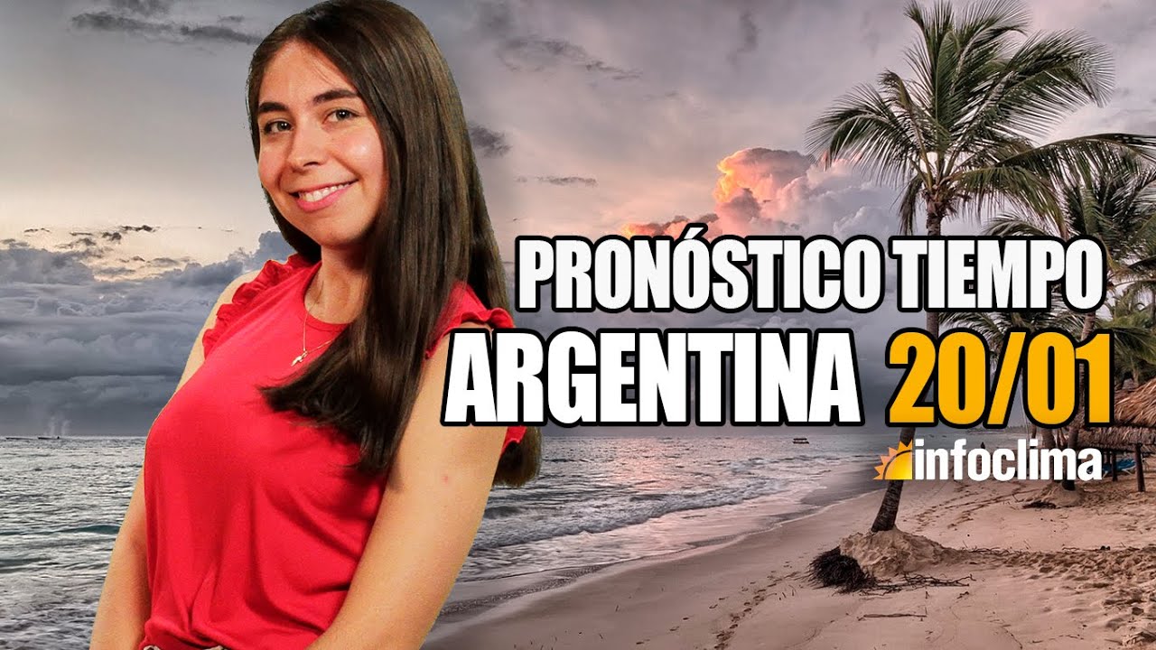 Pron&oacute;stico para el 20 de enero de 2026. Argentina - Infoclima TV