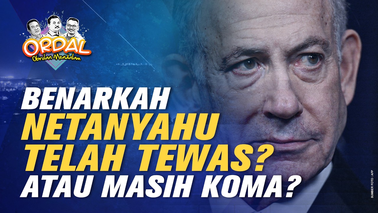 Benarkan Netanyahu Telah Tewas? Atau Masih Koma?