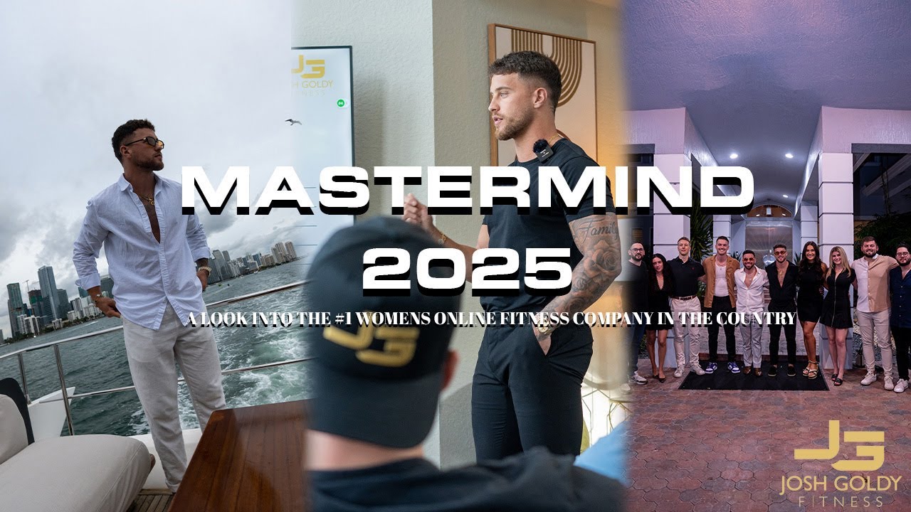 JoshGoldy Fitness MASTERMIND  | A look into the #1 Women's Online Fitness Company in the Country