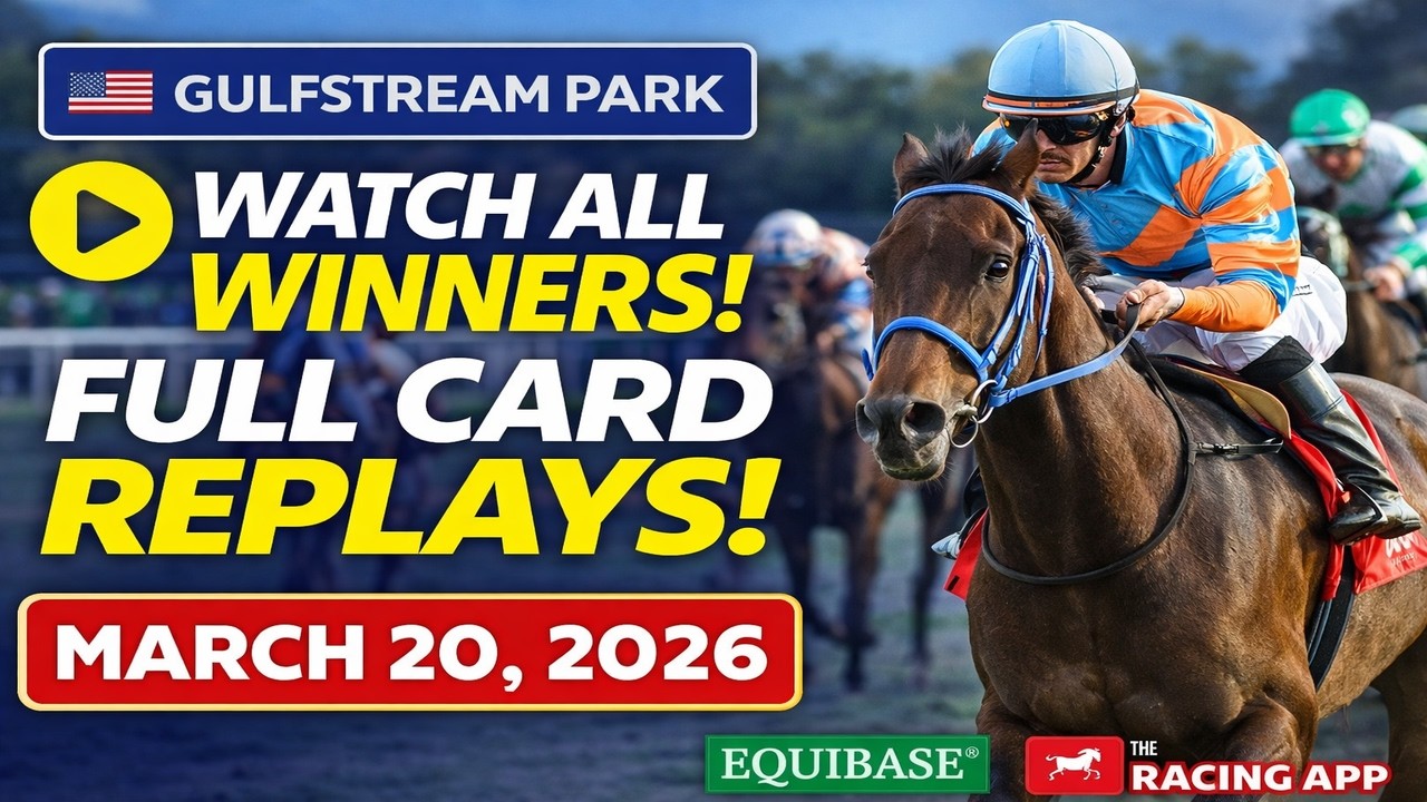 Gulfstream Park FULL CARD Replays! Every Winner & Result from March 20, 2026