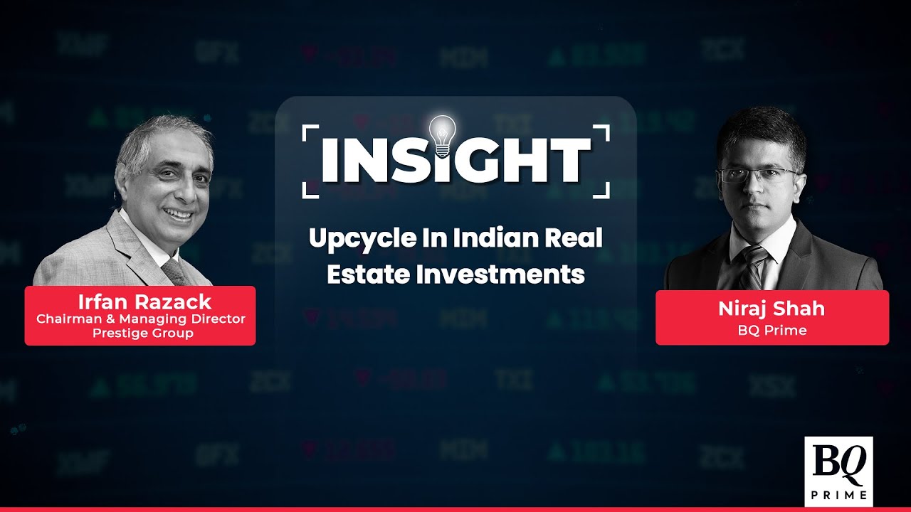 Insight: Upcycle In Indian Real Estate Investments | BQ Prime