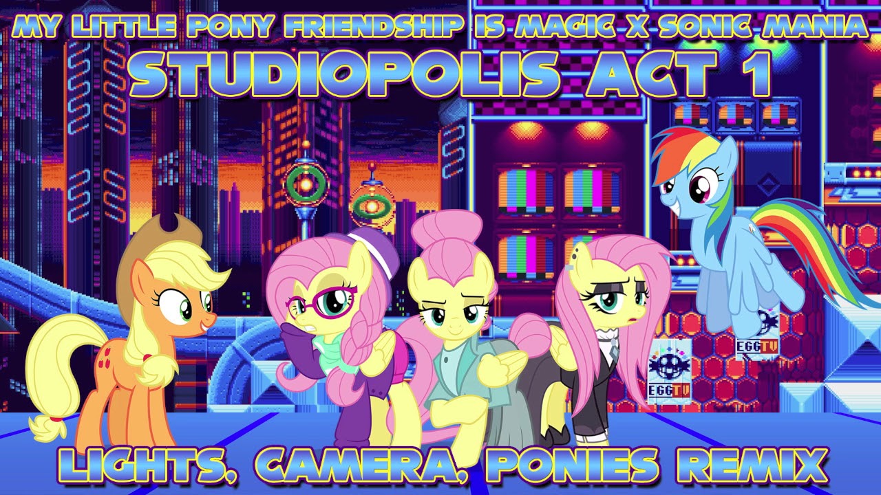 [MLP FiM x Sonic Mania] Studiopolis Zone Act 1 (Lights, Camera, Ponies Remix)