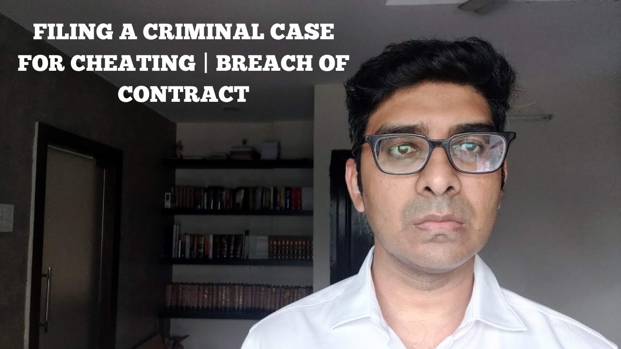 Filing A Criminal Complaint For Breach of Contract