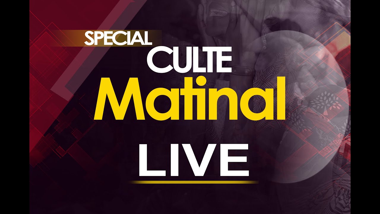 🔴Bienvenue en Direct de Notre Culte Matinal