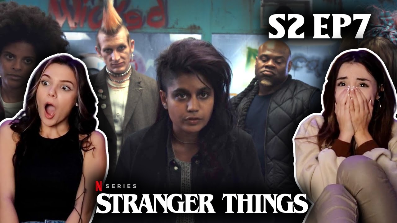 Stranger Things Season 2 Episode 7 REACTION | The Lost Sister |