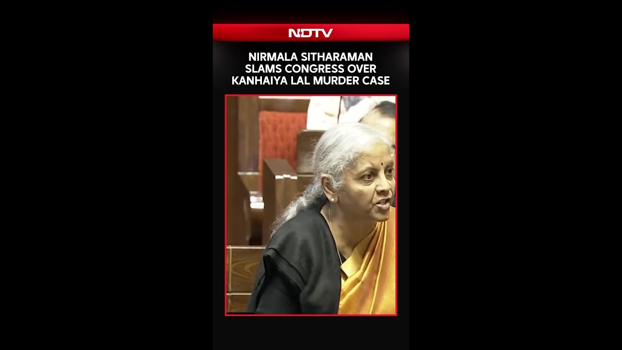 Parliament Session News | Nirmala Sitharaman Slams Congress Over Kanhaiya Lal Murder Case