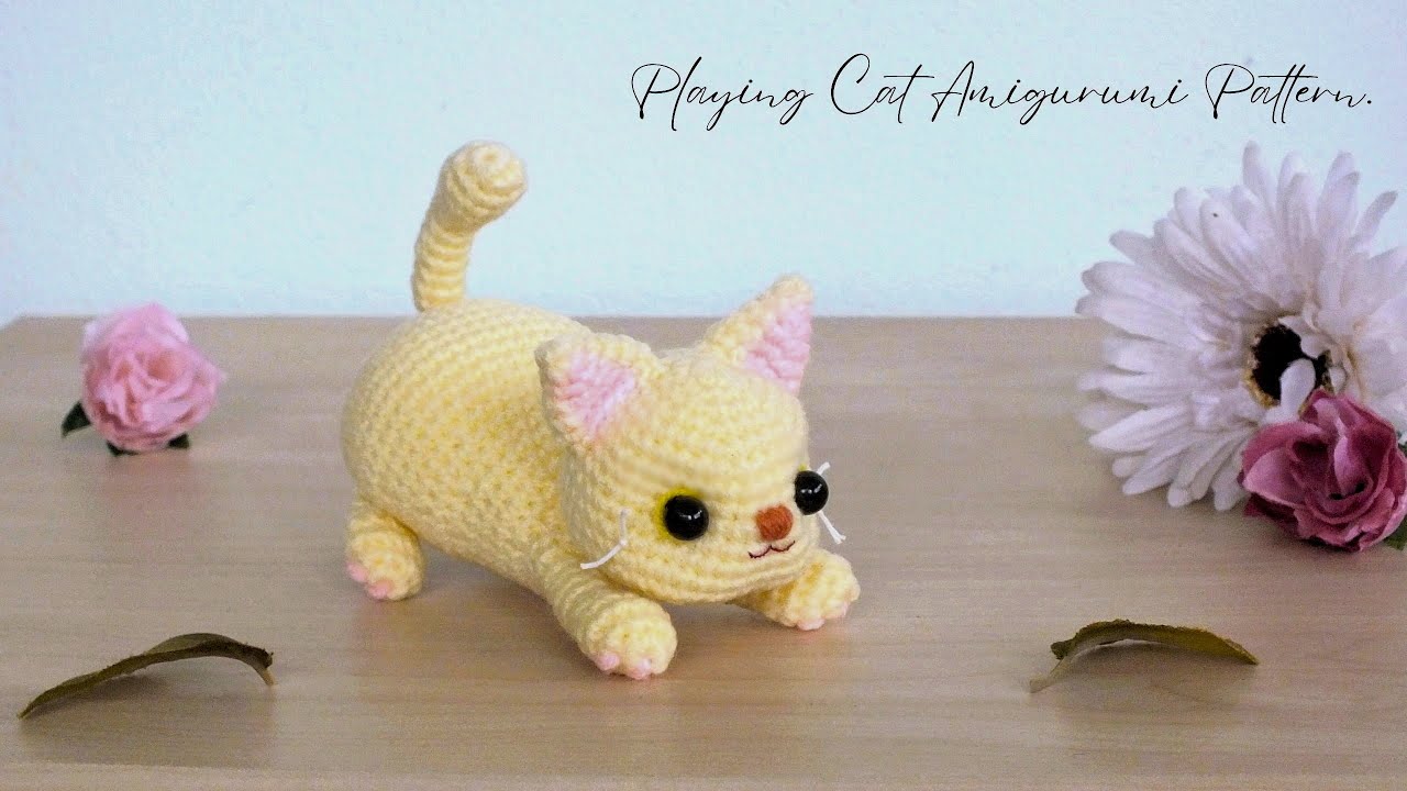 Playing Cat Amigurumi : Crochet Pattern แพทเทิร์นโครเชต์น้องเหมียวแสนซน