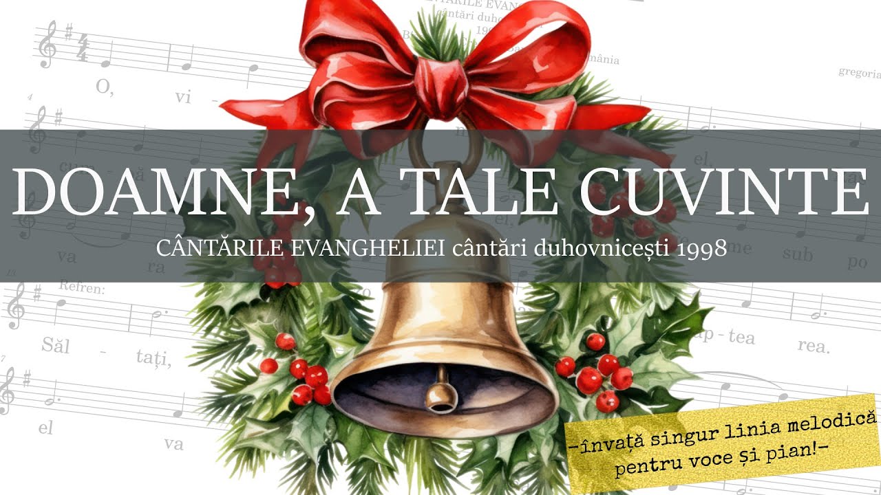 DOAMNE A TALE CUVINTE, colindă pe note pentru voce și pian