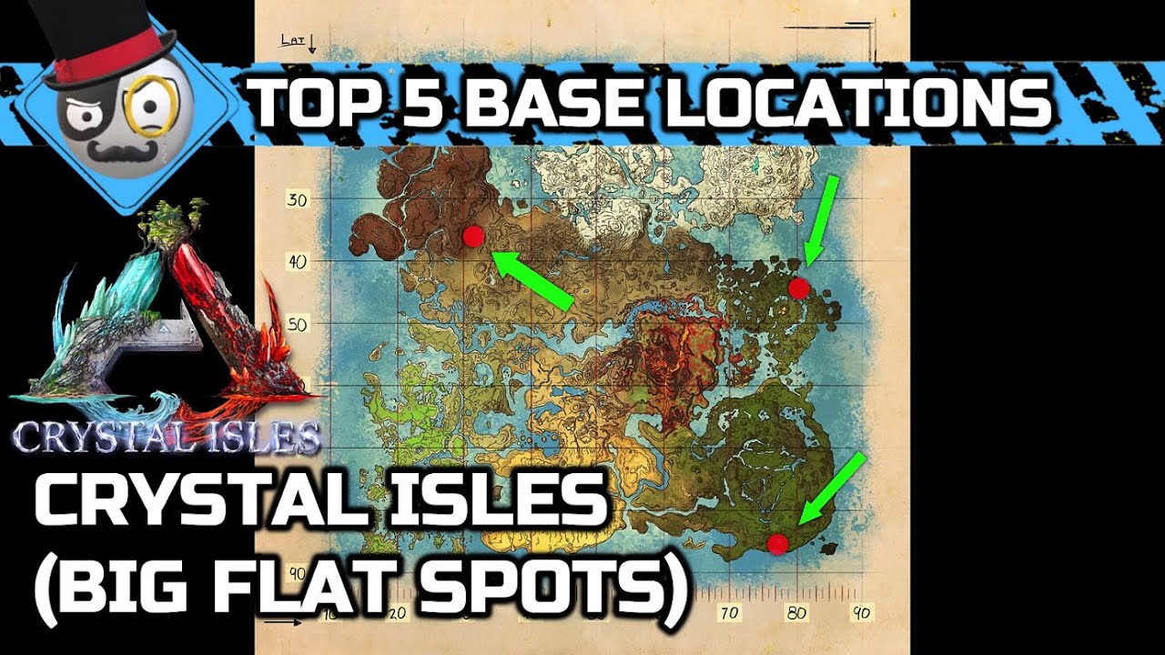 Top 5 base locations Crystal Isles: Ark Survival Evolved (big flat spots)