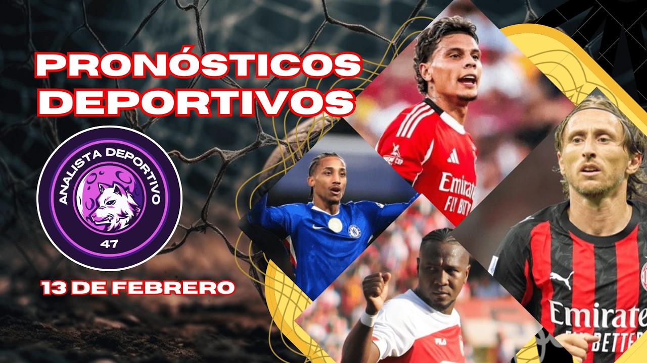 PRONÓSTICO FUTBOL 13 DE FEBRERO DE 2026