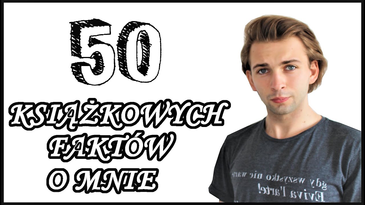 📚 50 KSIĄŻKOWYCH FAKT&Oacute;W O MNIE