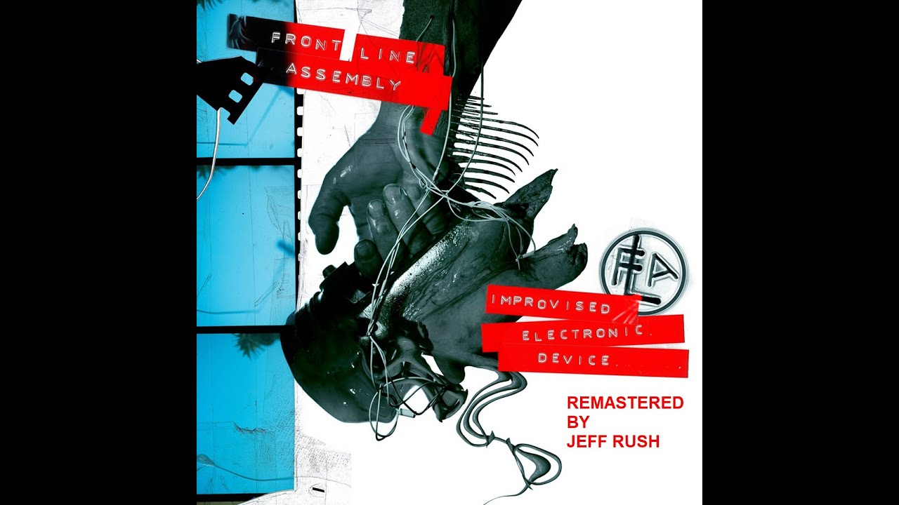 Front Line Assembly - Improvised Electronic Device (Deluxe Edition) (Remastered) (2010)