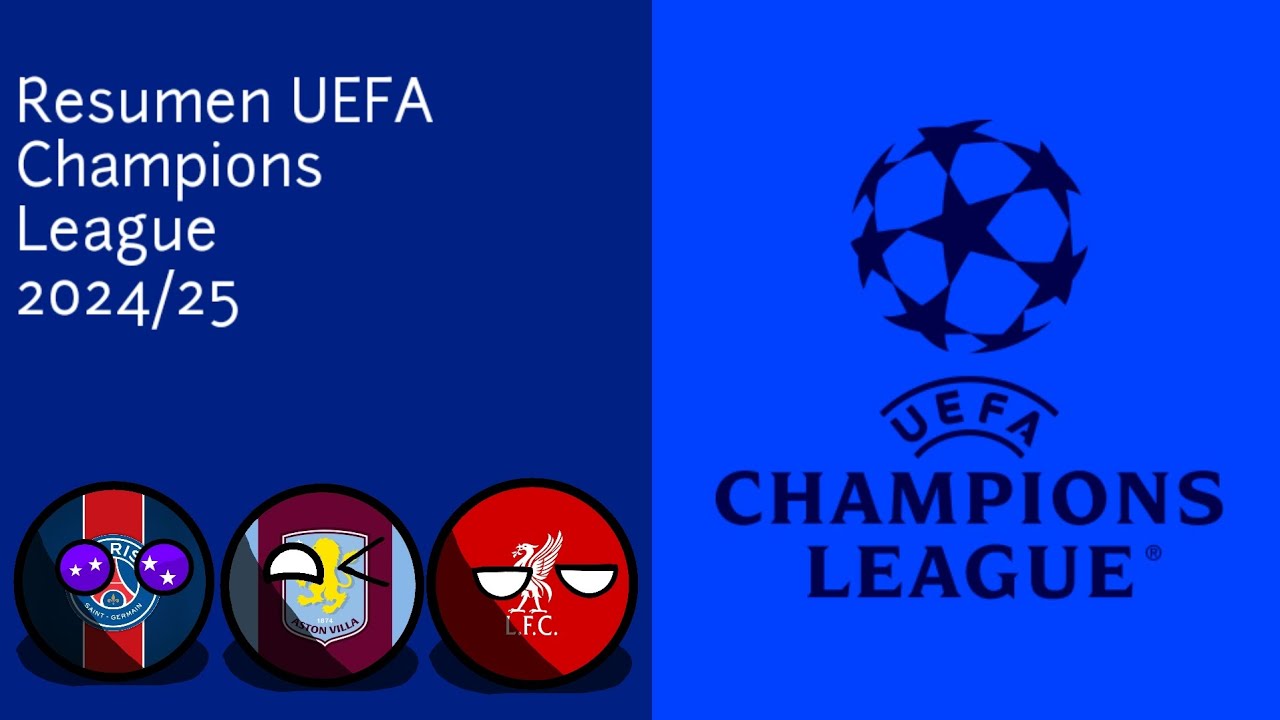 Resumen UEFA Champions League 2024/25 | Countryballs