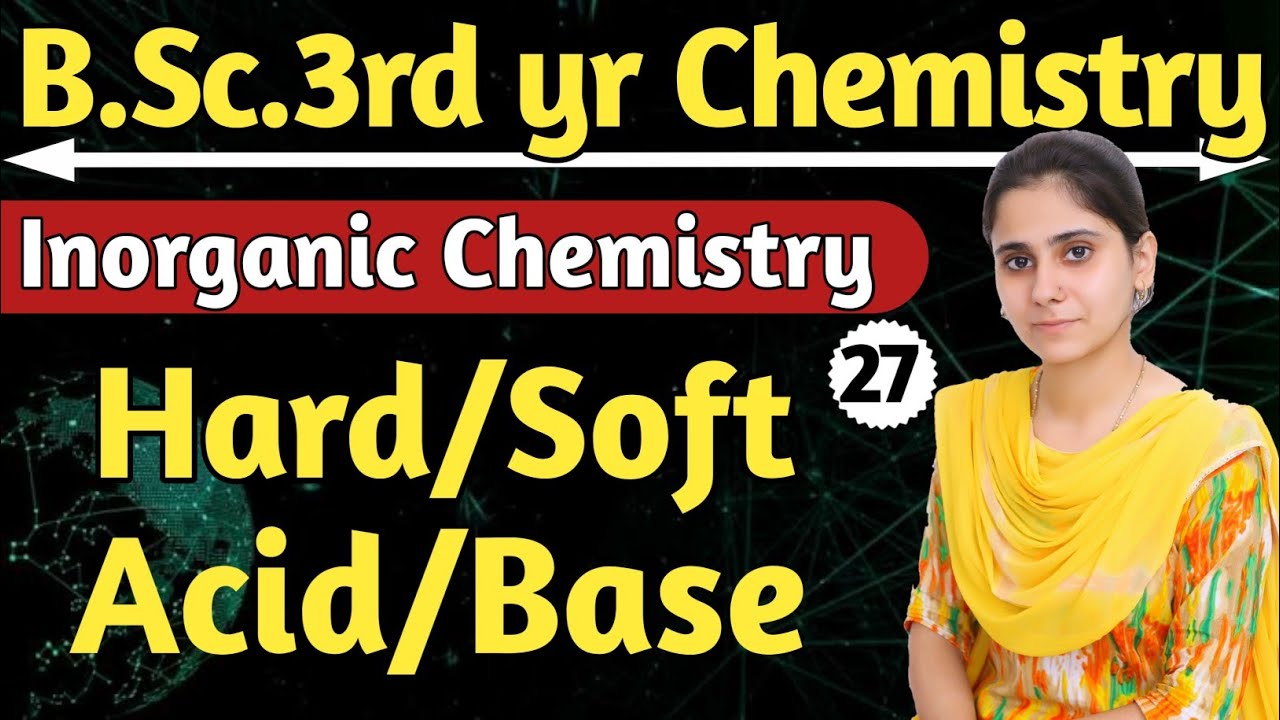 Hard Soft Acid Base | bsc 3rd yr Chemistry | inorganic Chemistry | Aarti mam chemistry |Physics Guru