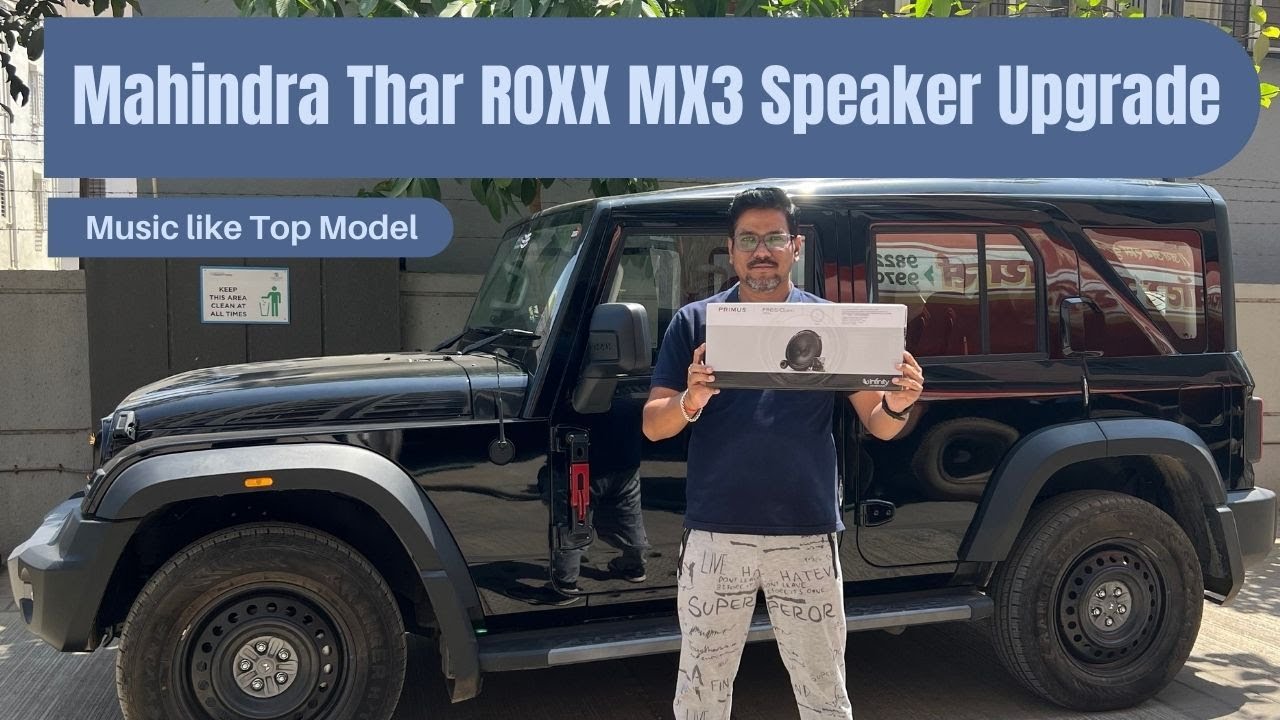 Mahindra Thar ROXX MX3 Speaker Upgrade Details Video🔊🔊 | Best Budget Car Speaker for Thar ROXX MX3