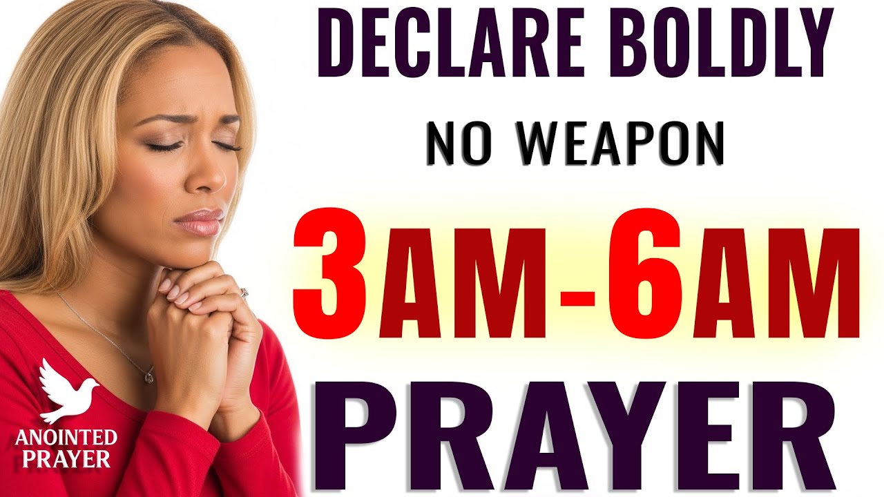 If You Wake Between 3–6 AM, Pray This To Break Every Weapon Formed Against You