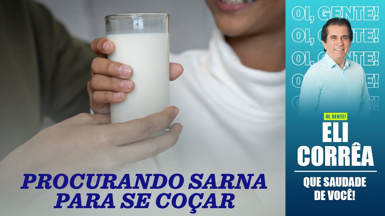 Procurando sarna para se coçar | Eli Corrêa Oficial |