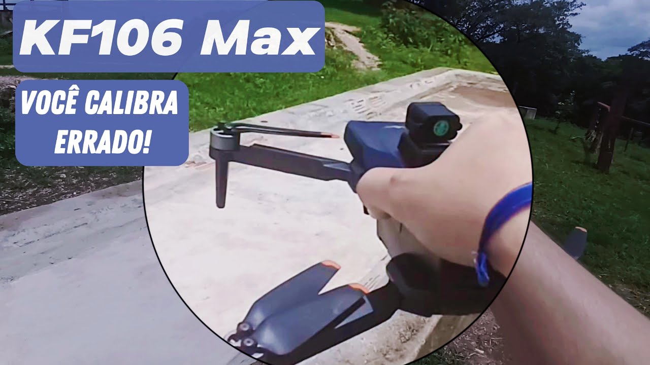 KF106 Max! Você calibra errado! Modos de voos!