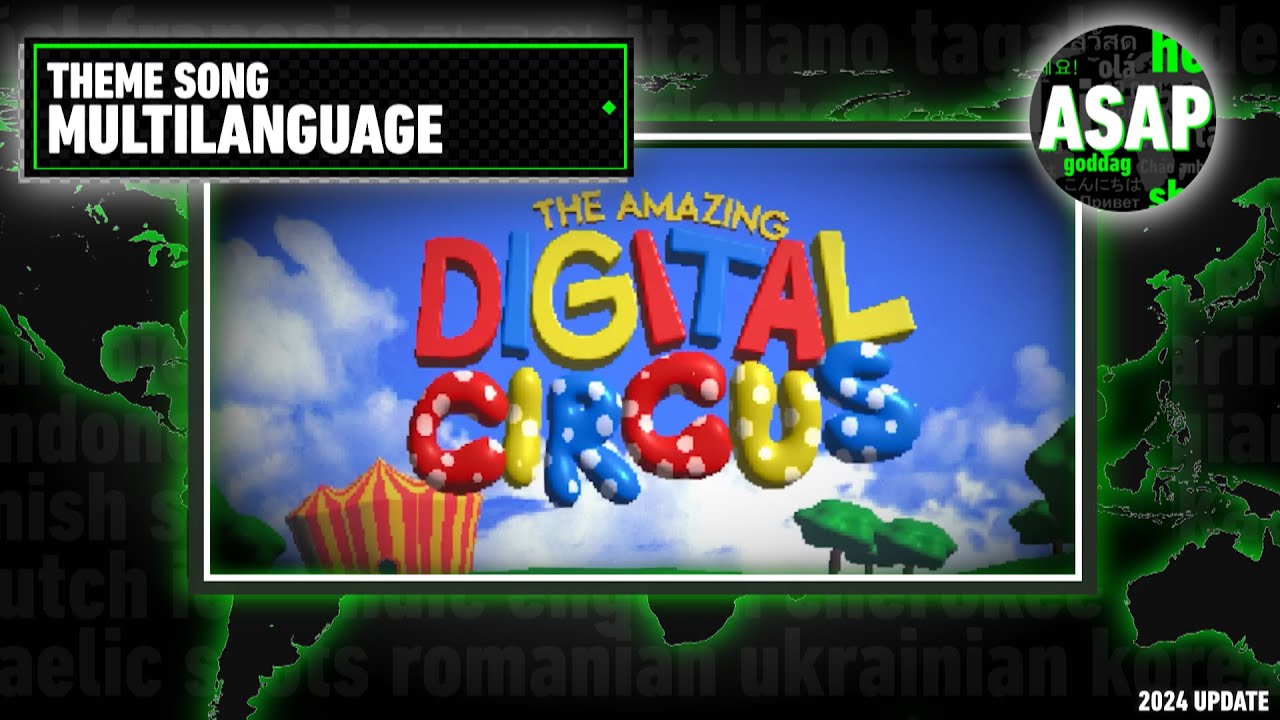 The Amazing Digital Circus Theme Song | Multilanguage UPDATE (2024 ver.)