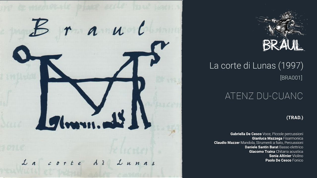 Braul - Atenz du-cuanc - La corte di Lunas (1997)