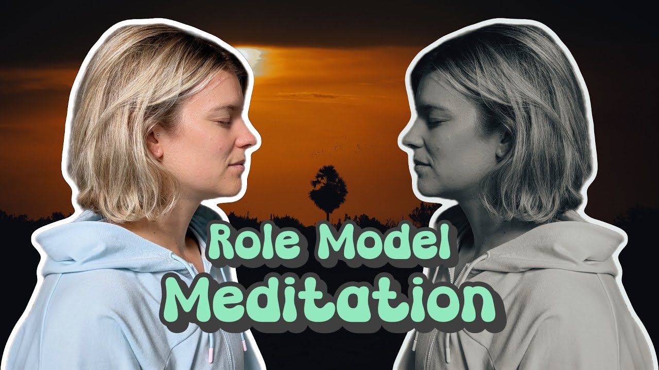 Guided Role Model Meditation | Embody the Qualities of Someone You Admire Deeply