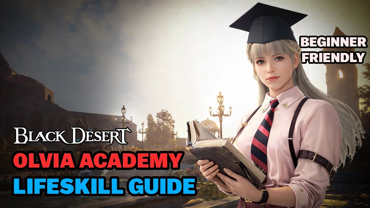 Black Desert – Объяснение заданий на развитие жизненных навыков в Академии Оливии | Полное руково...