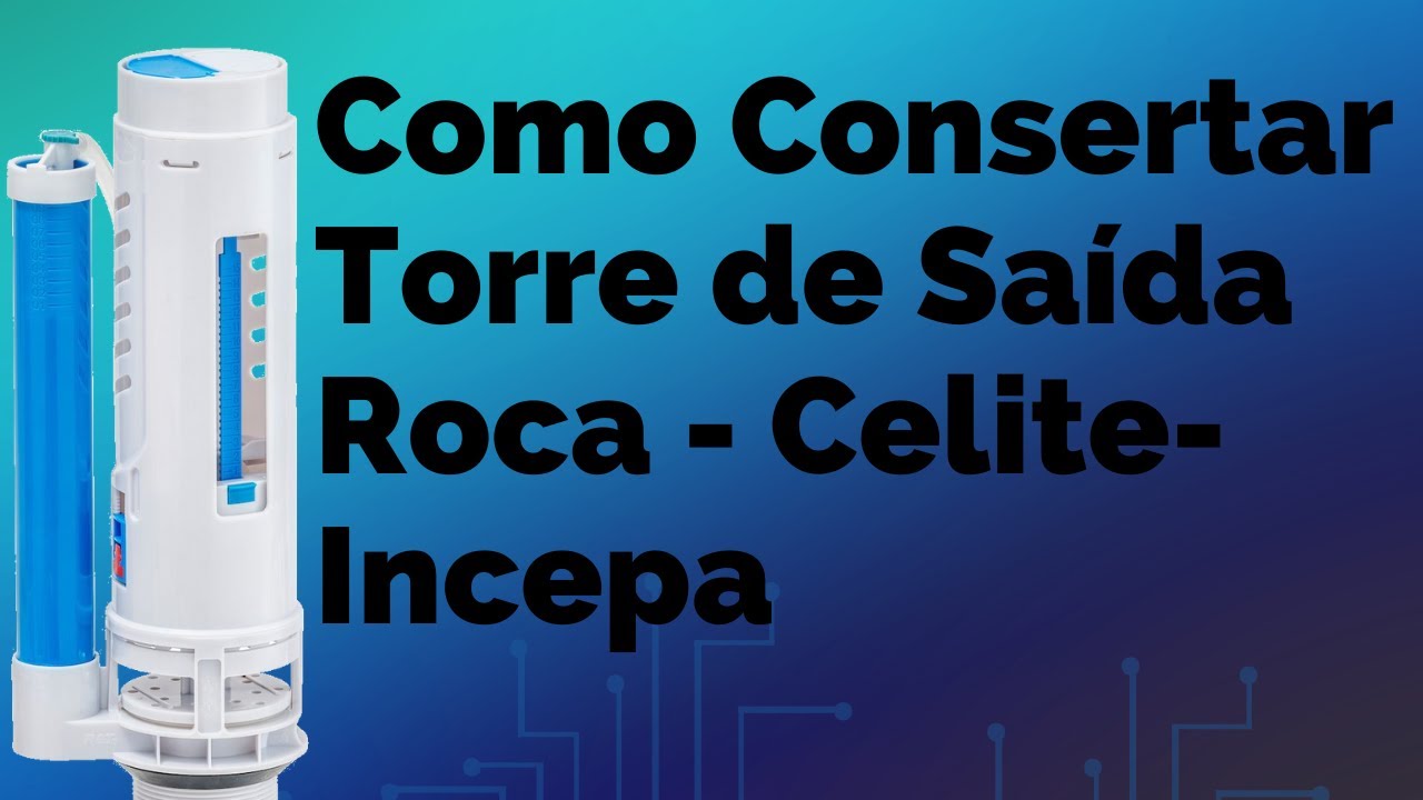 Como Consertar Torre de Saída de água da Caixa Acoplada Roca , Celite  e Incepa