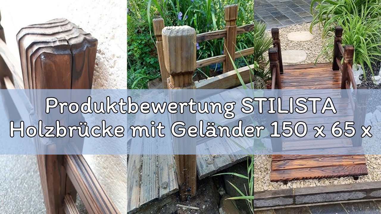 Produktbewertung STILISTA Holzbrücke mit Geländer 150 x 65 x 53 cm, geölt, belastbar bis 150 kg, Far