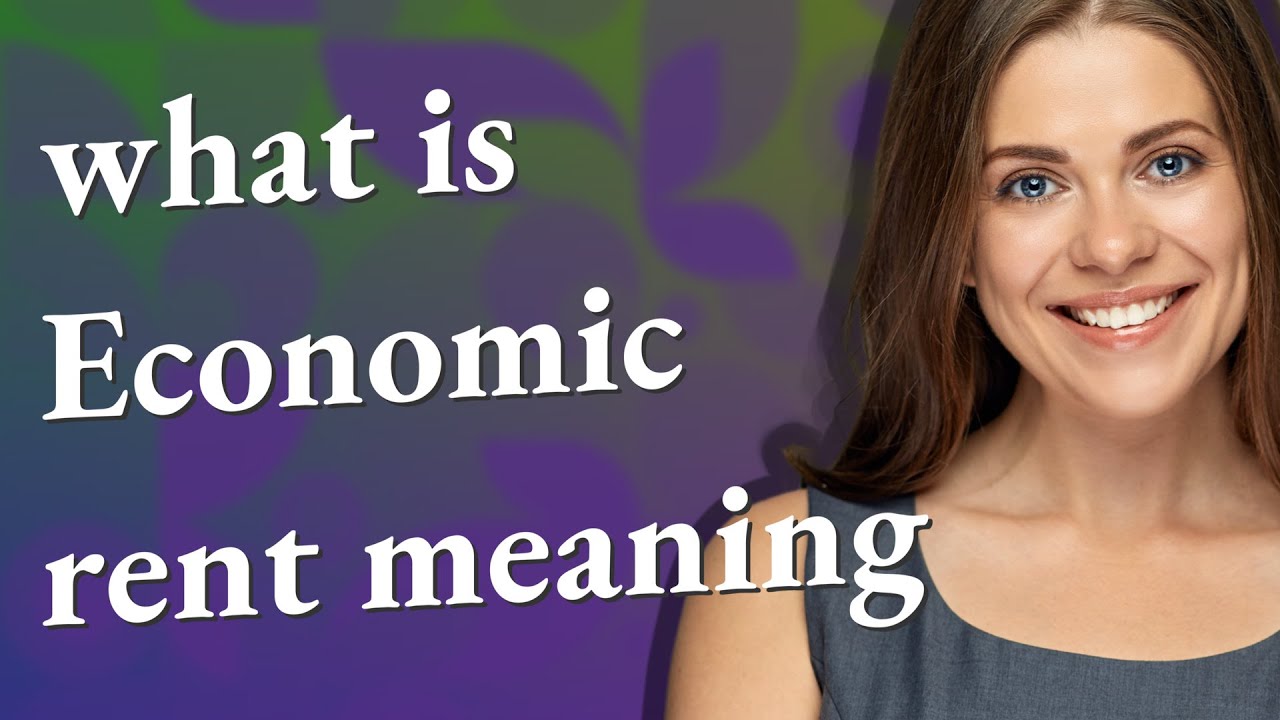 Economic rent | meaning of Economic rent