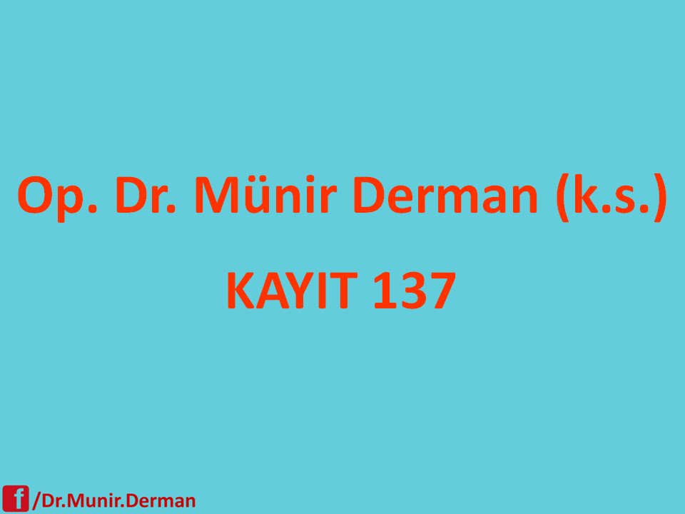 MÜNİR DERMAN KAYIT 137