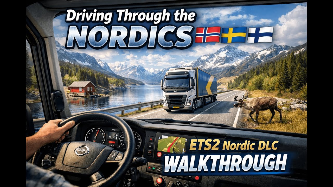 Driving Through the Nordics 🇳🇴🇸🇪🇫🇮 | ETS2 Nordic DLC Walkthrough