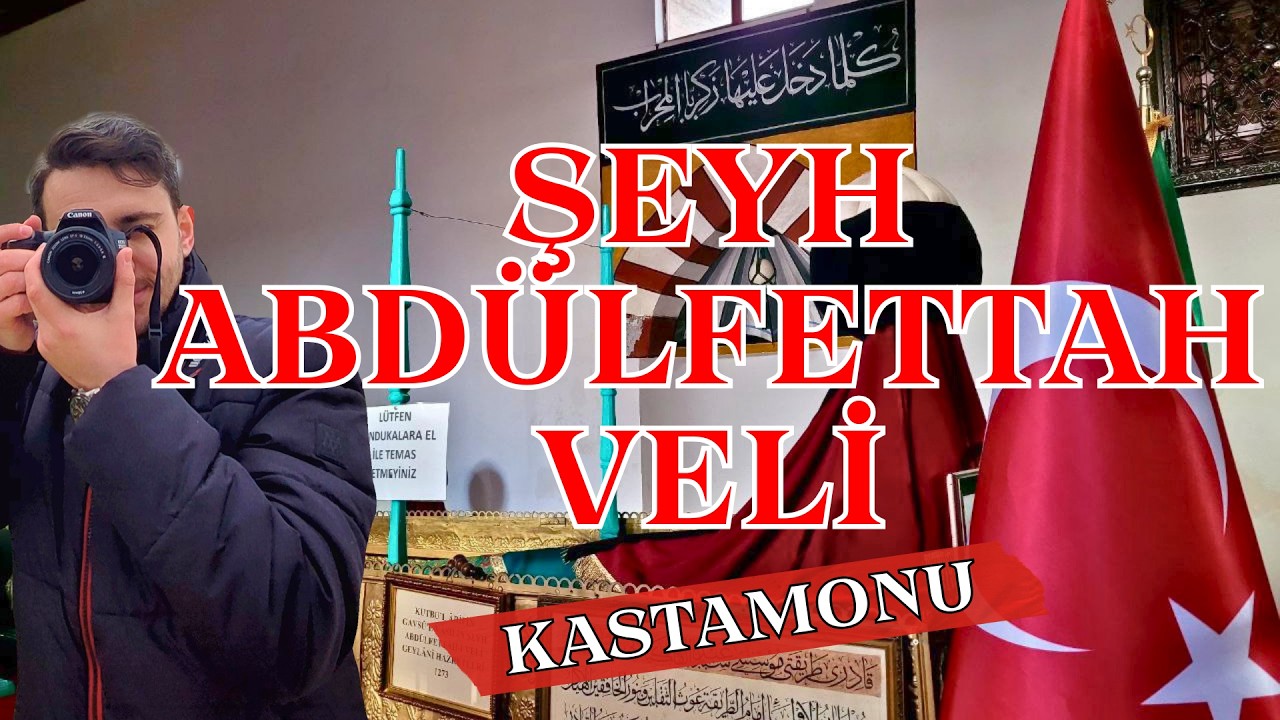 Yılanlı Külliye ve Şeyh Abdülfettah-ı Veli | Kastamonu