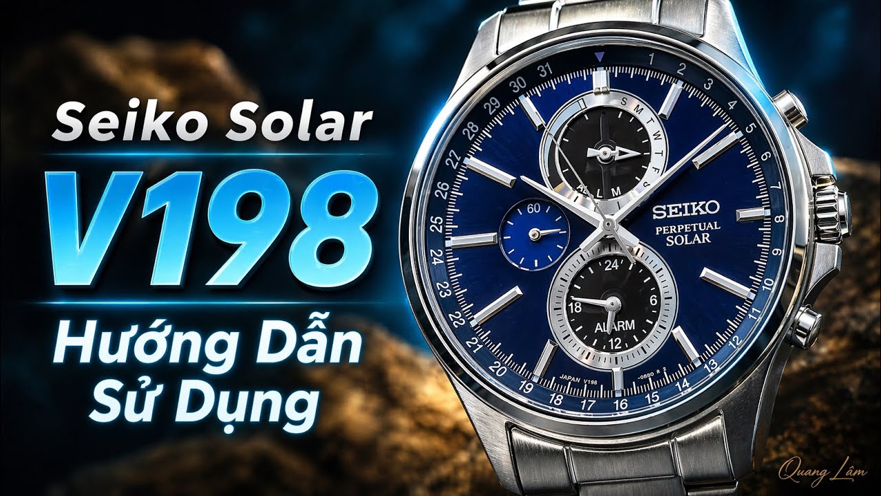 Seiko Solar V198 - Hướng Dẫn Sử Dụng chi tiết | Đồng Hồ Quang Lâm
