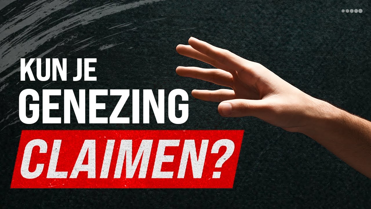 Kun je genezing claimen van God? - Vraag #12 - God Geneest Altijd