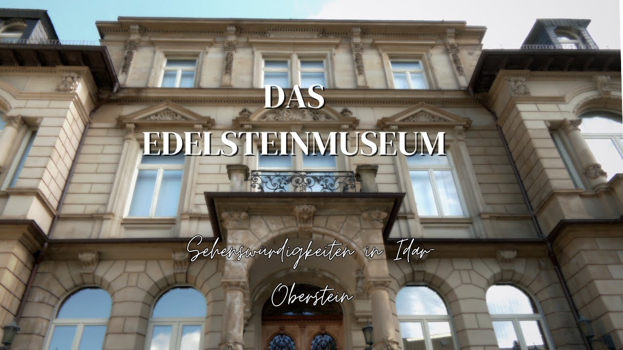 Sehensw&uuml;rdigkeiten in Idar-Oberstein - Edelsteinmuseum