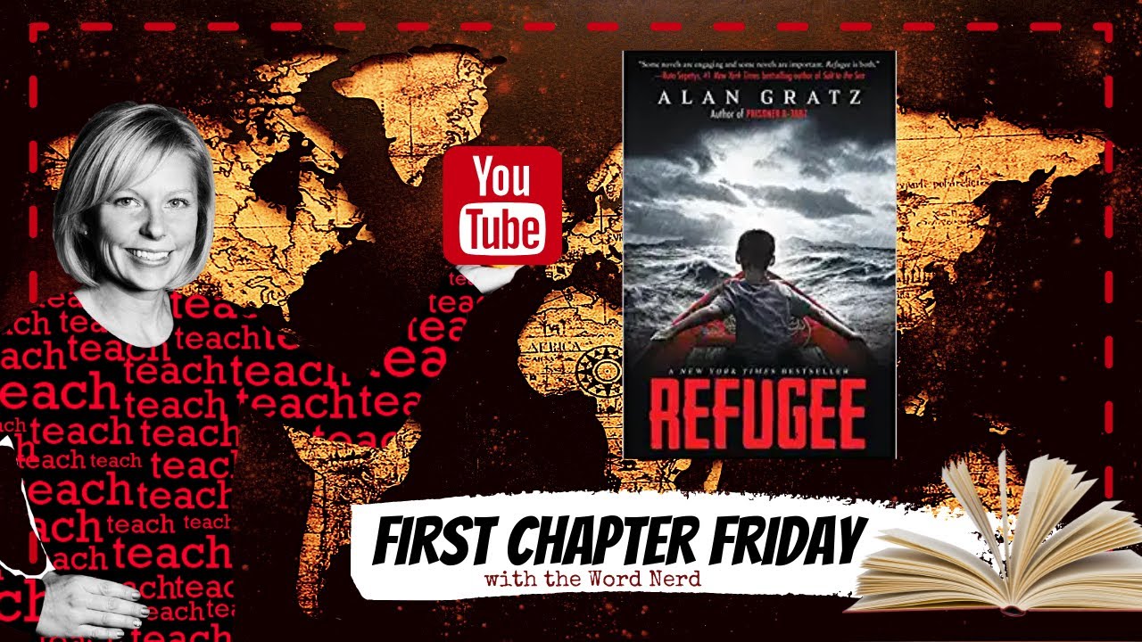 Historical Fiction for Middle Schoolers: Refugee First Chapter Friday Read Aloud with the Word Nerd