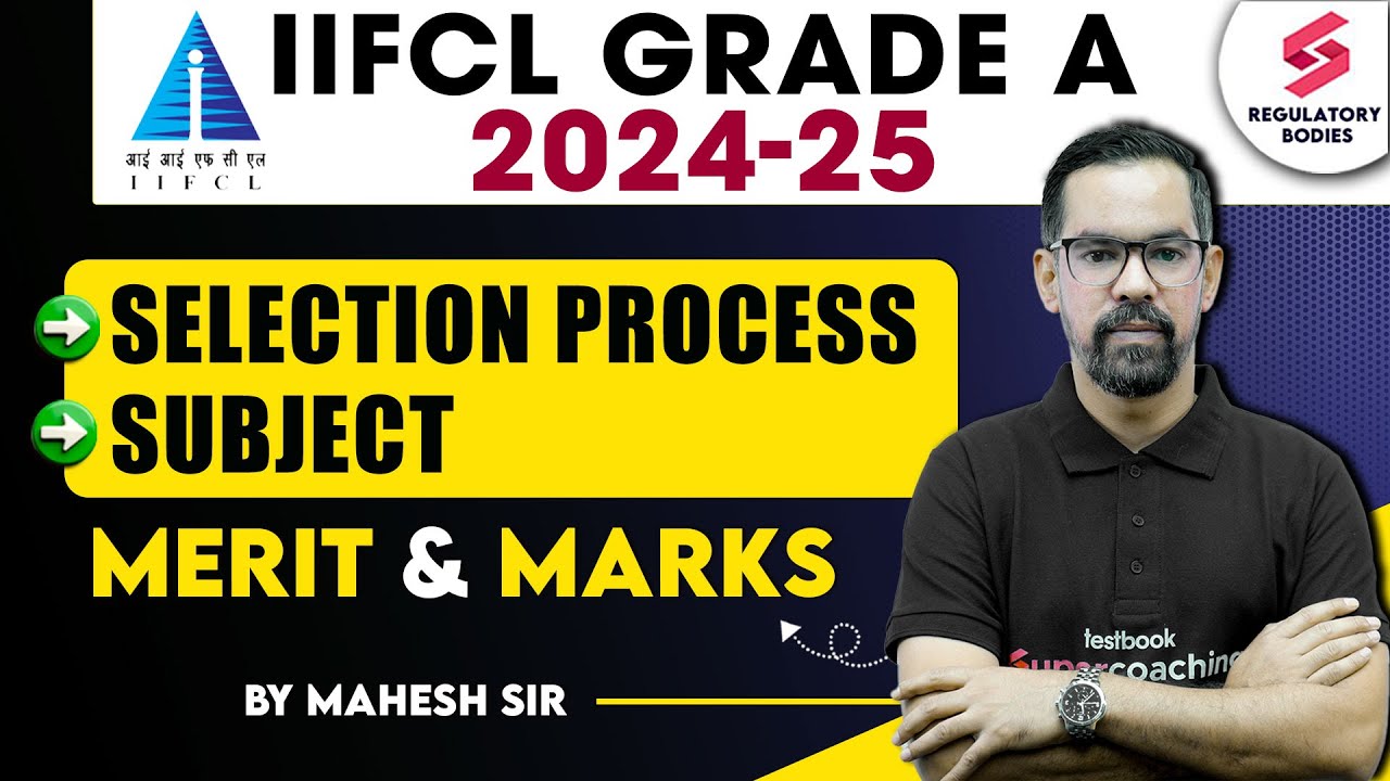 IIFCL Recruitment 2024 | IIFCL Assistant Manager Selection Process, Syllabus, Merit | Mahesh Sir