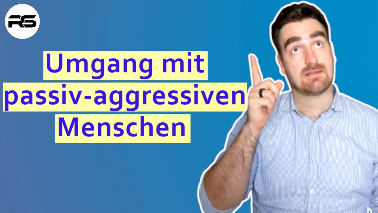 Dein Gegen&uuml;ber verh&auml;lt sich passiv-aggressiv? So wehrst du dich!