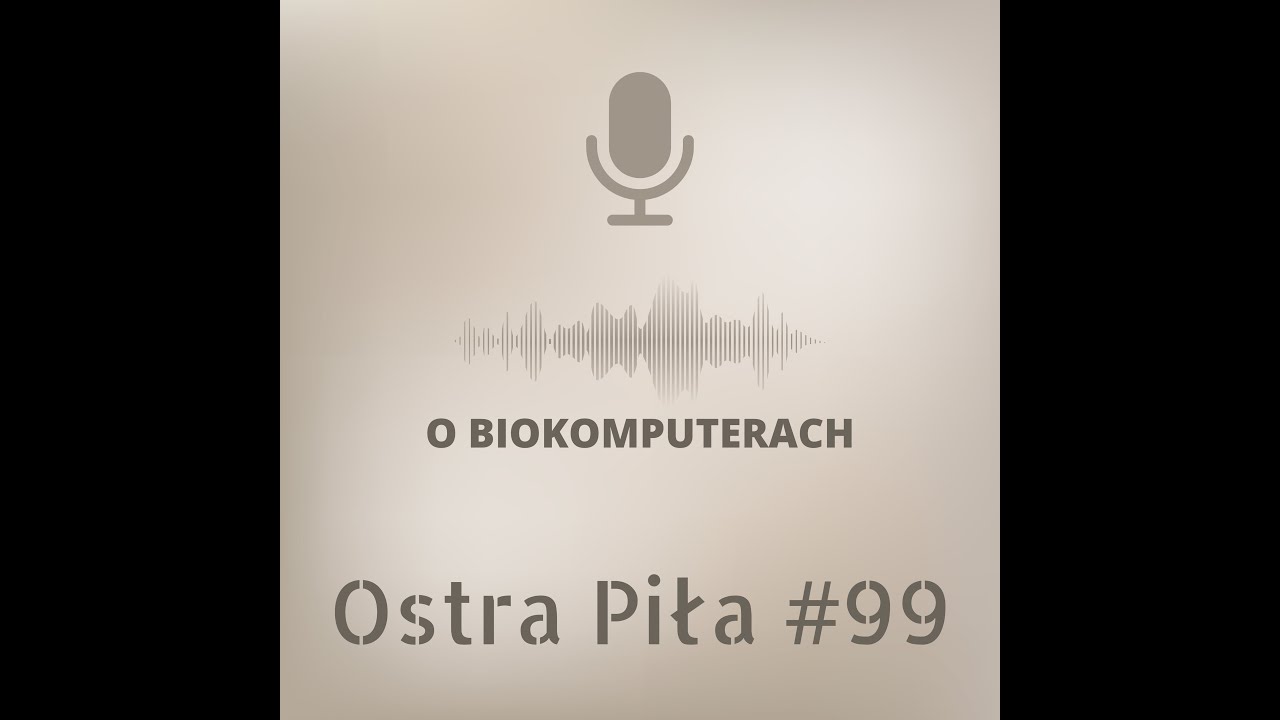 Ostra Piła - Komputery z neuronów