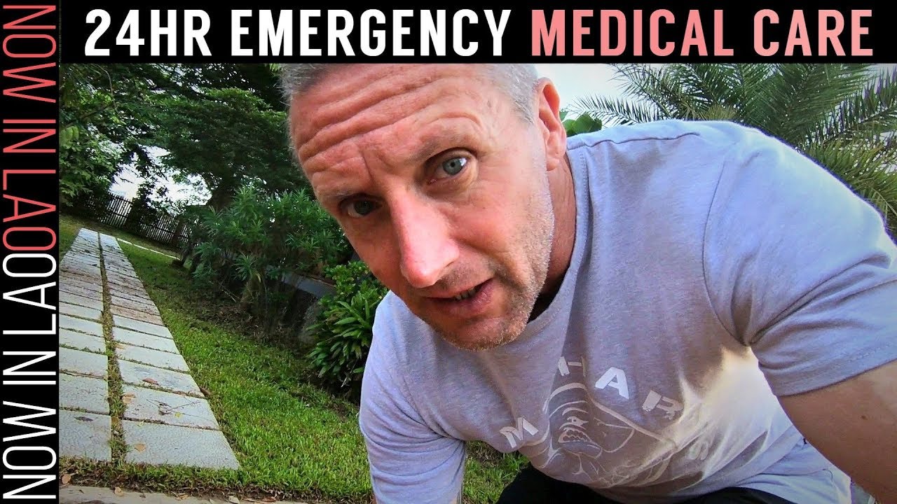 Living in Vientiane Laos | 24HR Emergency Medical Care in Vientiane Laos - Our Experience