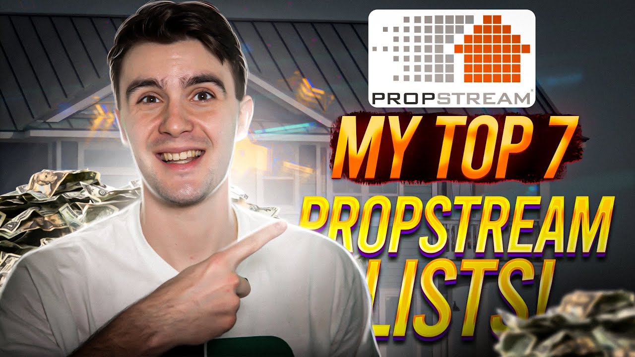 My Top 7 Propstream Lists!!
