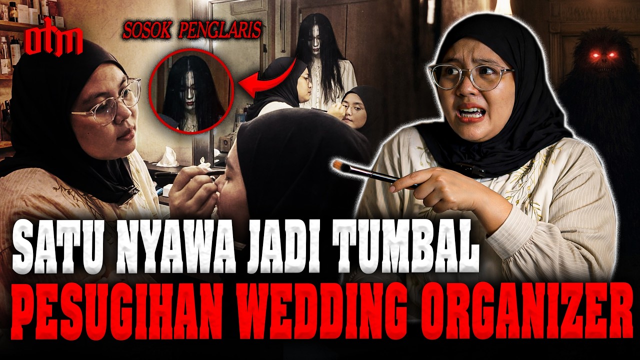 PERINGATAN ! JANGAN SAMPE KALIAN PAKAI JASA WO INI ! KISAH MUA YG INGIN DIJADIKAN TUMBAL PESUGIHAN 