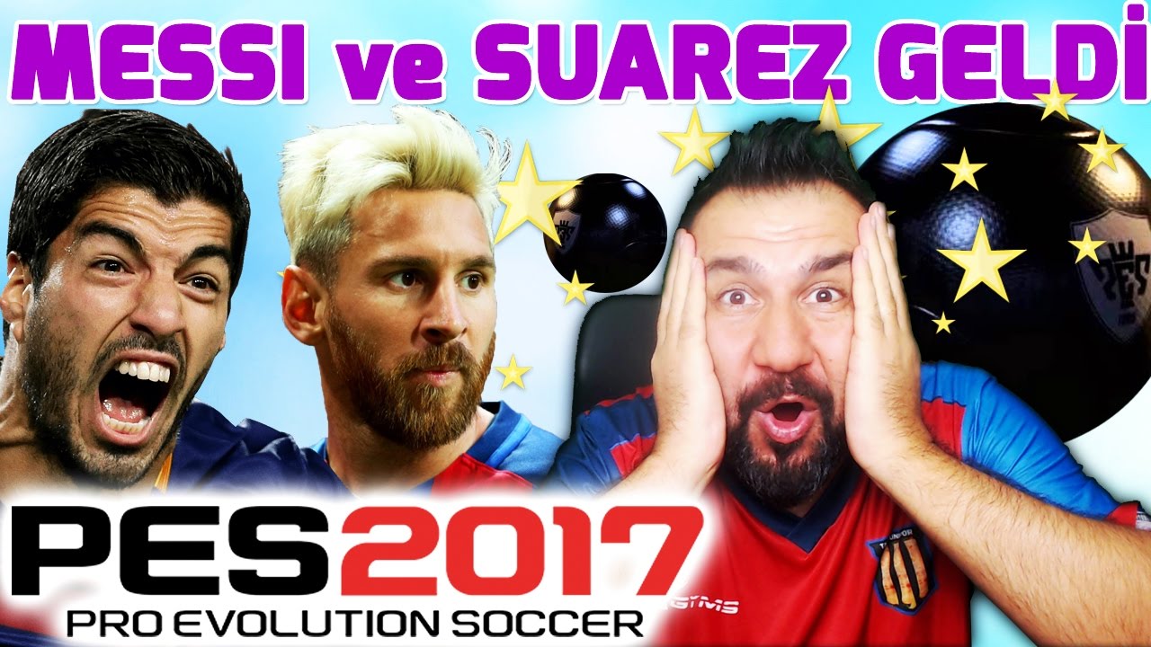 MESSİ ve SUAREZ GELDİ! | PES 2017 MYCLUB TOP AÇILIMI