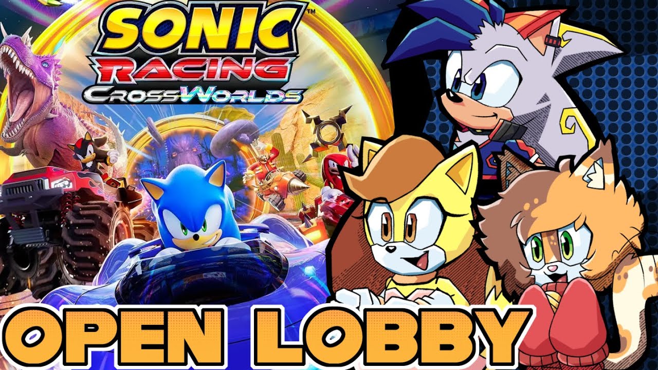 Sonic Cross Worlds OPEN LOBBY! W/  ⁨@SparkStarVT⁩   ⁨@CiaooDee⁩   Cross Collab Final Day!