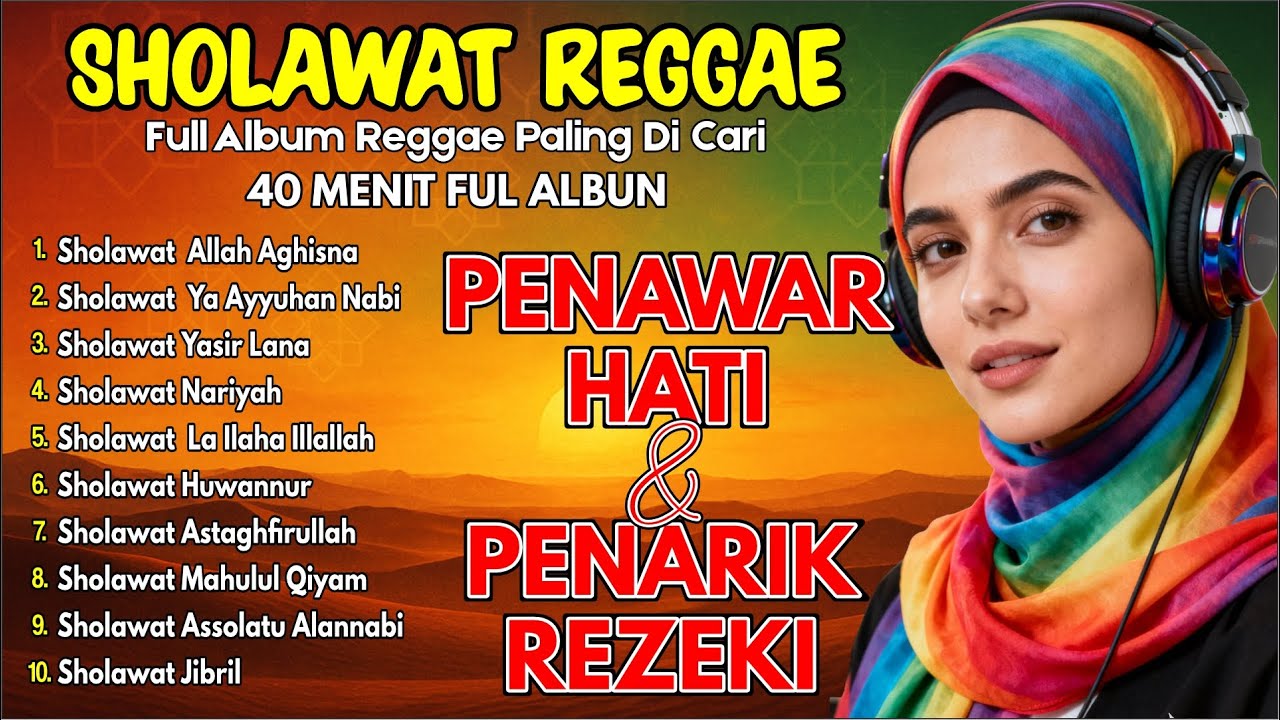 SHOLAWAT REGGAE PALING MENYENTUH 2026 | Penyejuk Jiwa, Bikin Hati Adem & Tenang