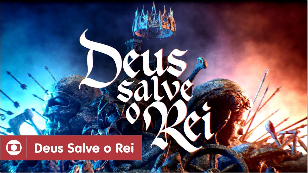 Deus Salve O Rei: confira a abertura da novela