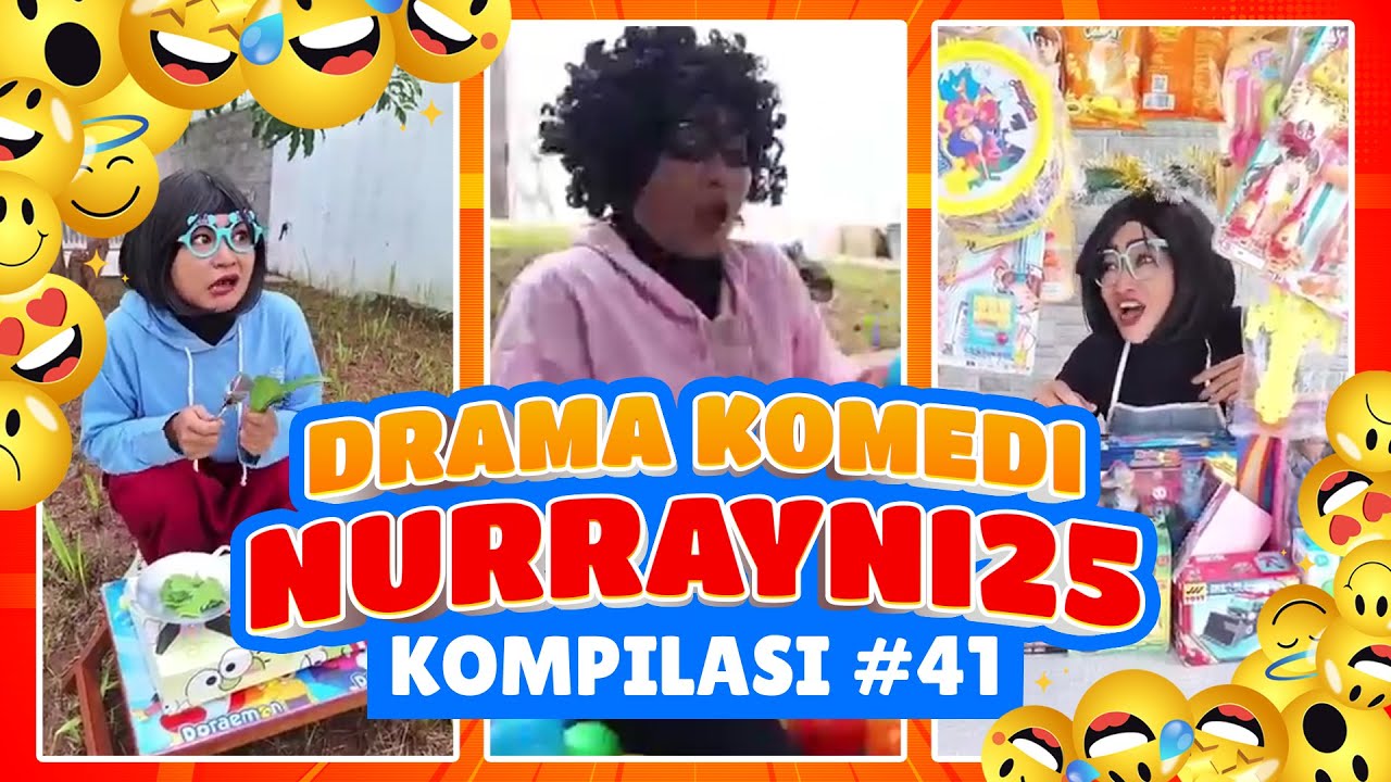 PART 41 | KOMPILASI DRAMA KOMEDI NURRAYNI25