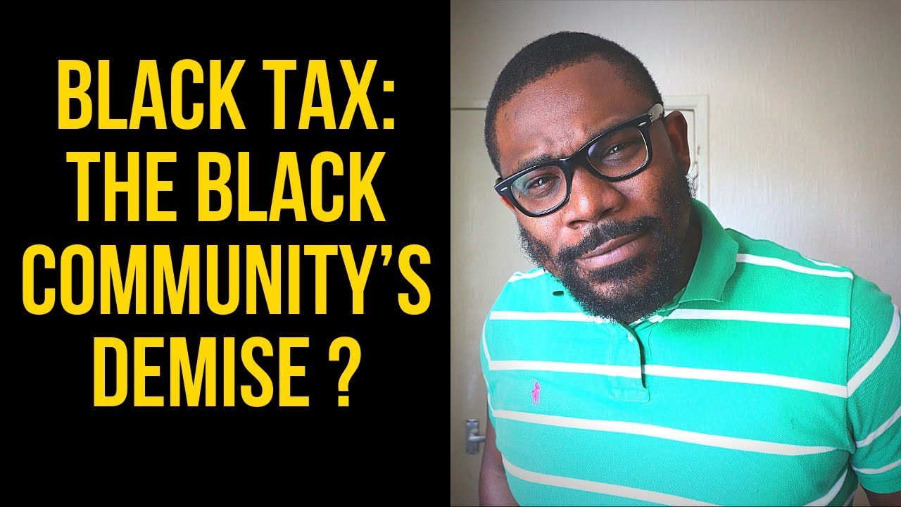 Black Tax: The Black Community’s Demise ? // SAY IT LIKE IT IS - Ep 66